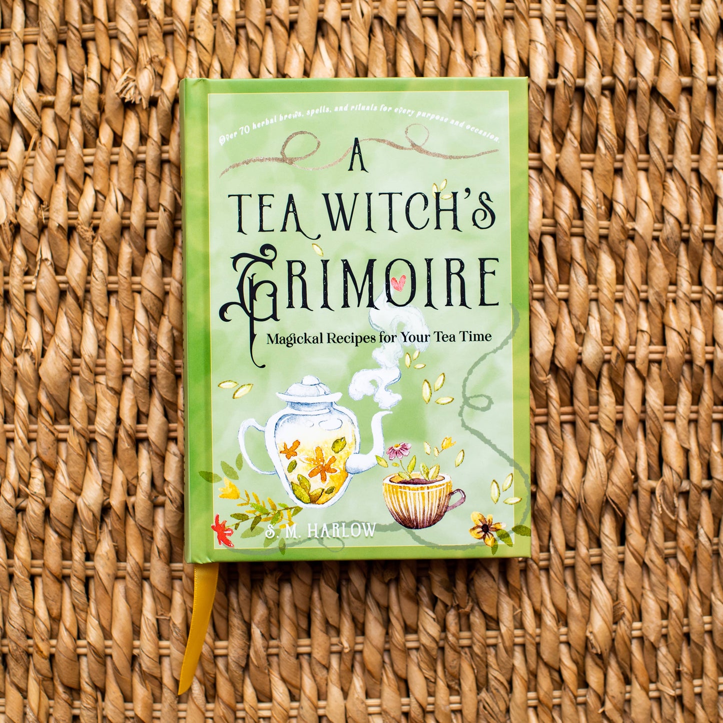 A Tea Witch's Grimoire: Magickal Recipes for Your Tea Time