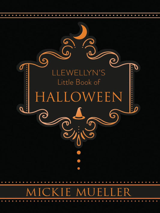 Llewellyn's Little Book of Halloween: Spells & Crafts