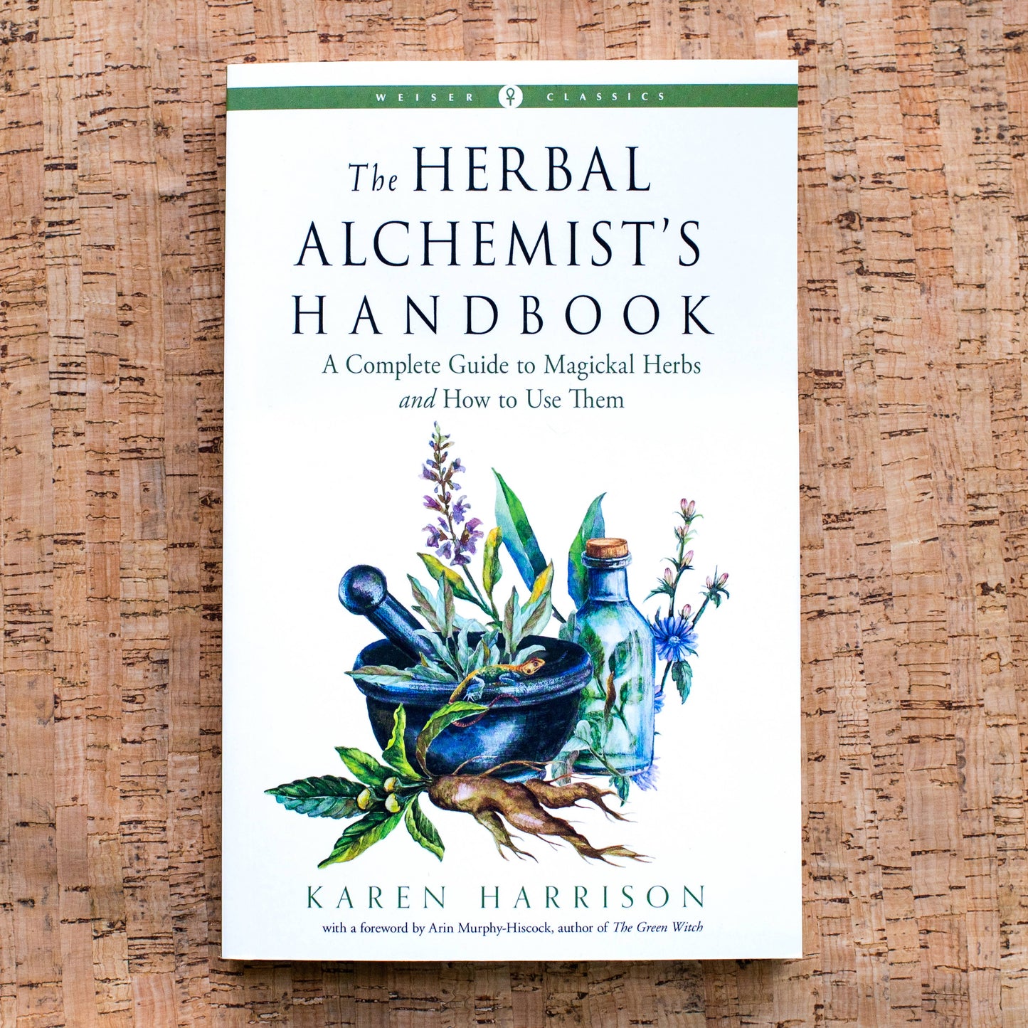 The Herbal Alchemist’s Handbook by Karen Harrison