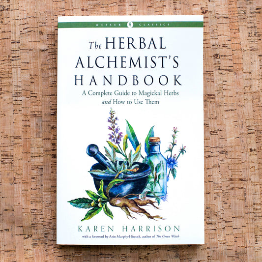The Herbal Alchemist’s Handbook by Karen Harrison