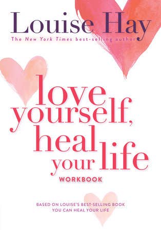 Love Yourself, Heal Your Life
