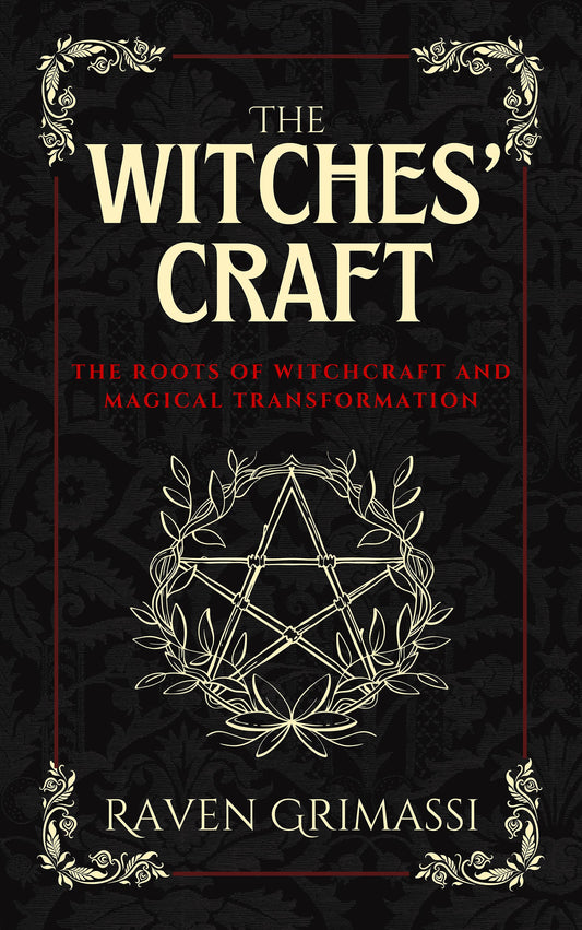 The Witches' Craft by Raven Grimassi